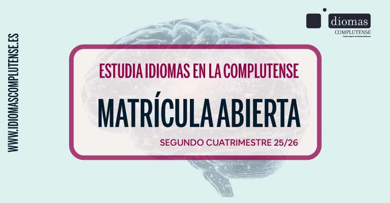 Matricúlate en los cursos del segundo cuatrimestre de Idiomas Complutense